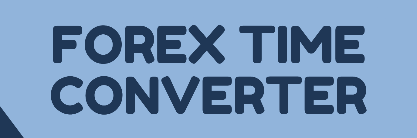 Forex Time Converter: Alat Penting untuk Trader Internasional