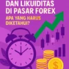 Perbedaan Waktu dan Likuiditas di Pasar Forex: Apa yang Harus Diketahui?