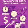 Perbedaan Waktu Antar Zona dalam Pasar Forex dan Strategi Tepat